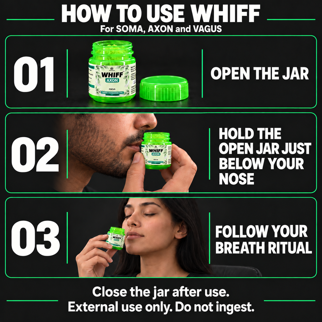 How to use WHIFF: open the jar, hold the open jar just below your nose, and follow your breath ritual.